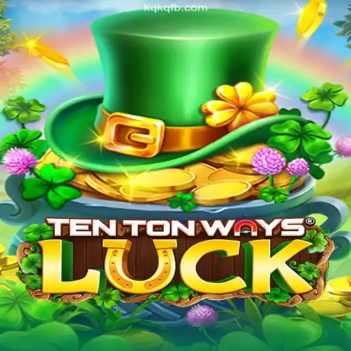 Discovering TenTonWaysLuck: A Fresh Gaming Experience on KQKQ.com